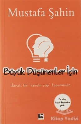 Büyük Düşünenler İçin - Çınaraltı Yayınları