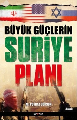 Büyük Güçlerin Suriye Planı - Kripto Basın Yayın