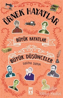 Büyük Hayatlar- Büyük Düşünceler - Genç Timaş