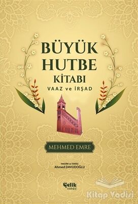 Büyük Hutbe Kitabı - Vaaz ve İrşad - 1