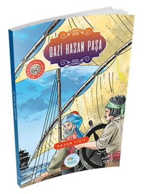 Büyük Kahramanlar - Gazi Hasan Paşa - Maviçatı Yayınları