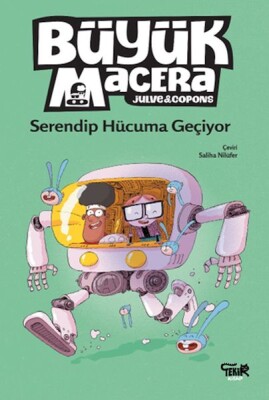 Büyük Macera- Serendip Hücuma Geçiyor - Tekir Kitap