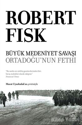 Büyük Medeniyet Savaşı: Orta Doğu’nun Fethi - 1