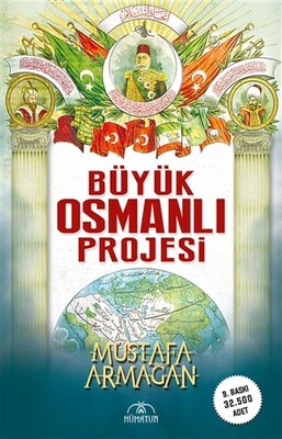 Büyük Osmanlı Projesi - Hümayun Yayınları