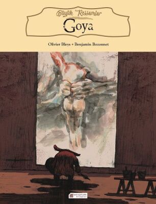 Büyük Ressamlar - Goya - 1