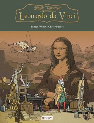 Büyük Ressamlar - Leonardo da Vinci - Akılçelen Kitaplar