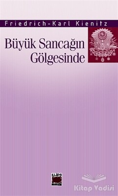 Büyük Sancağın Gölgesinde - Elips Kitap