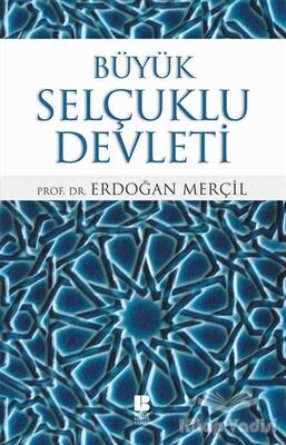 Büyük Selçuklu Devleti - 1