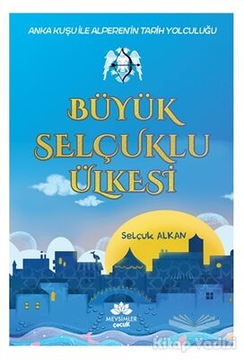 Büyük Selçuklu Ülkesi - 1