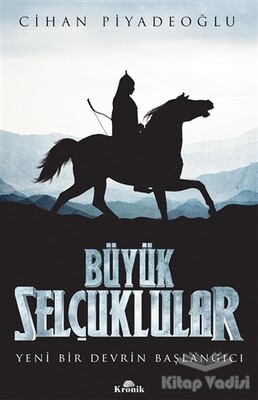 Büyük Selçuklular - Kronik Kitap