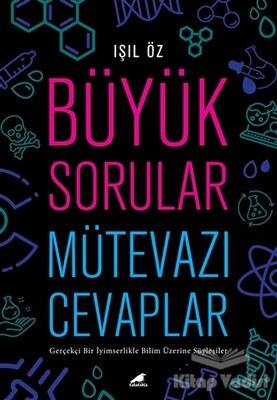 Büyük Sorular Mütevazı Cevaplar - Kara Karga Yayınları