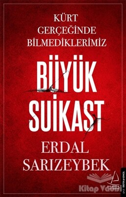 Büyük Suikast - Destek Yayınları