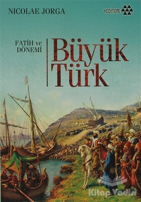 Büyük Türk - Yeditepe Yayınevi
