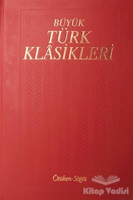 Büyük Türk Klasikleri Cilt 10 - Ötüken Neşriyat