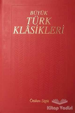 Ötüken Neşriyat - Büyük Türk Klasikleri Cilt 4