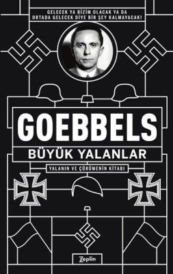 Büyük Yalanlar - Yalanın ve Çürümenin Kitabı - Zeplin Kitap