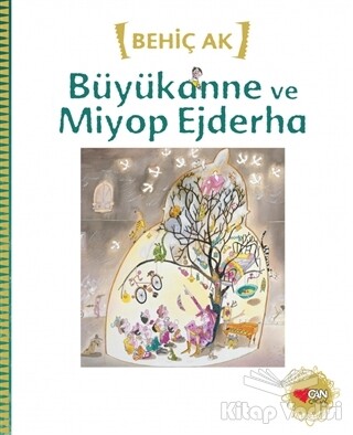 Büyükanne ve Miyop Ejderha - Can Çocuk Yayınları