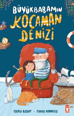 Büyükbabamın Kocaman Denizi - Timaş Çocuk