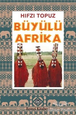 Büyülü Afrika - Remzi Kitabevi