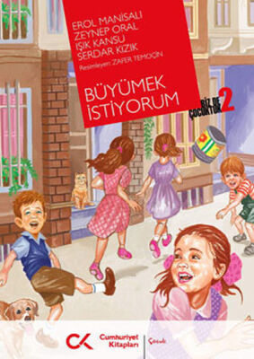 Büyümek İstiyorum Biz de Çocuktuk 2 - 1