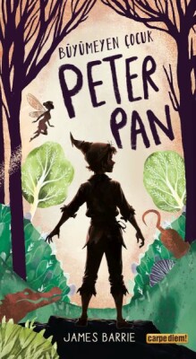 Büyümeyen Çocuk Peter Pan - Carpe Diem