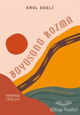 Büyüsünü Bozma - Hayy Kitap