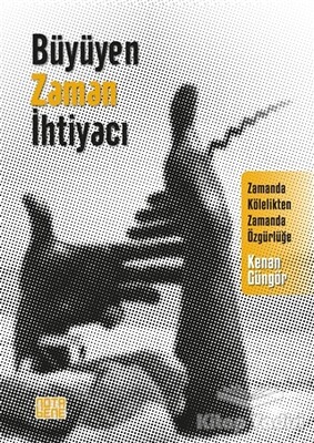 Büyüyen Zaman İhtiyacı - Nota Bene Yayınları