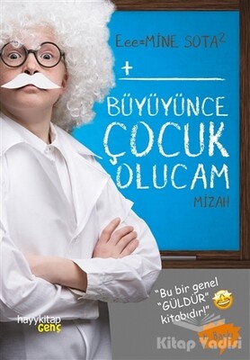 Büyüyünce Çocuk Olucam - Hayy Kitap