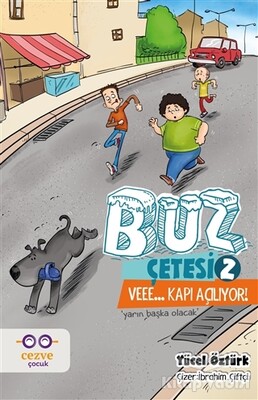 Buz Çetesi 2 - Veee… Kapı Açılıyor! - Cezve Çocuk