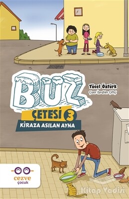 Buz Çetesi 3 - Kiraza Asılan Ayna - Cezve Çocuk