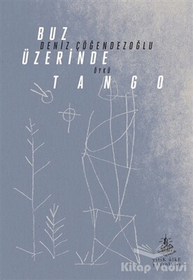 Buz Üzerinde Tango - Yitik Ülke Yayınları