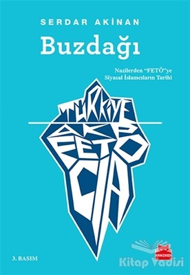 Buzdağı: Türkiye, AKP, FETÖ, CIA - Kırmızı Kedi Yayınevi