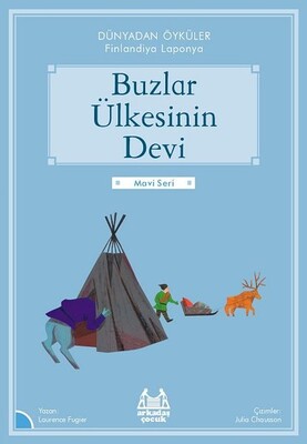 Buzlar Öyküsünün Devi - Arkadaş Yayınları