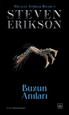 Buzun Anıları - Malazan Yitikler Kitabı 3 (Ciltli) - İthaki Yayınları