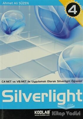 C# ve VB.NET ile Uygulamalı Eğitim Kaynağı Silverlight 4 - 1