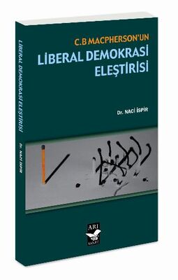 C. B. Maspherson’un Liberal Demokrasi Eleştirisi - 1