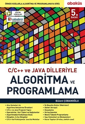 C/C ve Java Dilleriyle Algoritma ve Programlama - Abaküs Yayınları