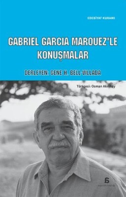Cabriel Garcia Marquez'le Konuşmalar - Agora Kitaplığı
