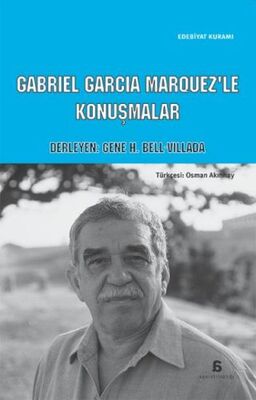 Cabriel Garcia Marquez'le Konuşmalar - 1