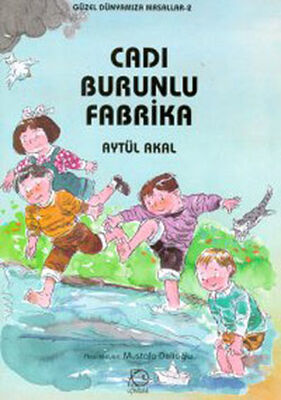 Cadı Burunlu Fabrika - 1