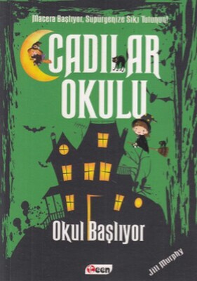 Cadılar Okulu 2 - Okul Başlıyor - Dil Derneği Kitapları