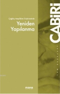 Çağdaş Arap Düşüncesinde Yeniden Yapılanma - Mana Yayınları