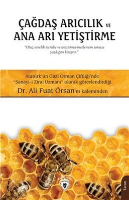 Çağdaş Arıcılık Ve Ana Arı Yetiştirme - Dorlion Yayınları