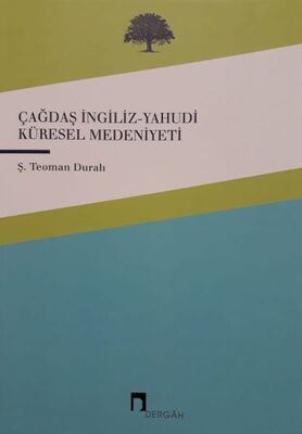 Çağdaş İngiliz-Yahudi Küresel Medeniyeti - 1