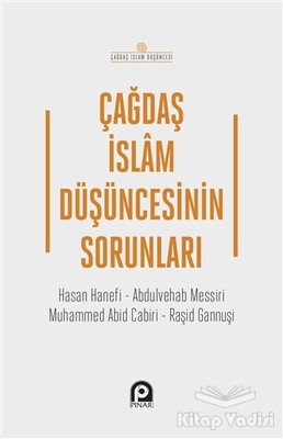 Çağdaş İslam Düşüncesinin Sorunları - Pınar Yayınları