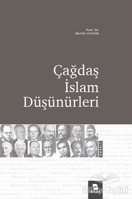 Çağdaş İslam Düşünürleri - Bilay Yayınları