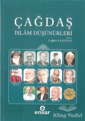 Çağdaş İslam Düşünürleri - Ensar Neşriyat