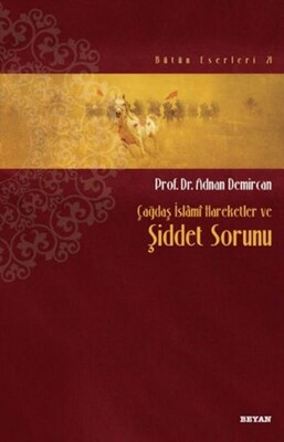 Çağdaş İslami Hareketler ve Şiddet Sorunu - Beyan Yayınları