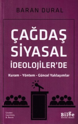 Çağdaş Siyasal İdeolojiler'de Kuram Yöntem Güncel Yaklaşımlar - Bilge Kültür Sanat