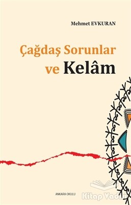 Çağdaş Sorunlar ve Kelam - Ankara Okulu Yayınları